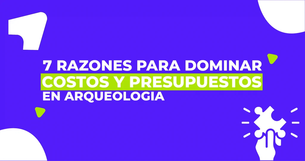 Costos y presupuestos en arqueologia